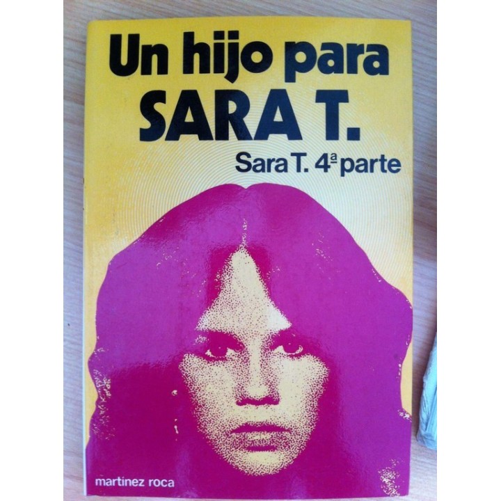 UN HIJO PARA SARA T. - Sara T. 4ª parte